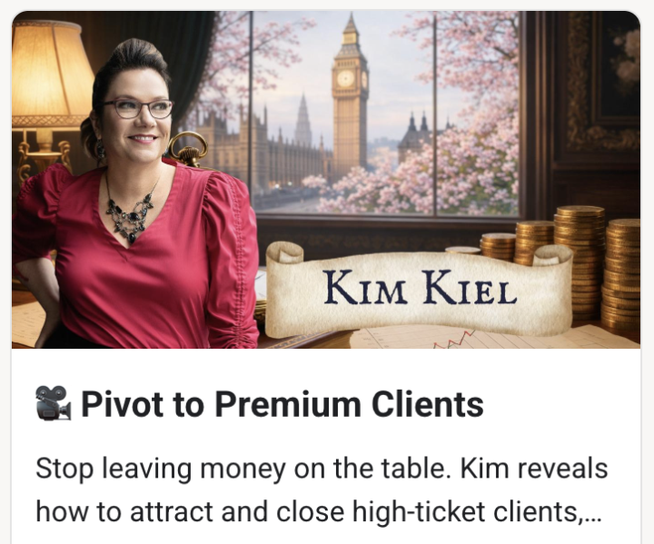 📣 [REPLAY] Pivot to Premium Clients with Kim