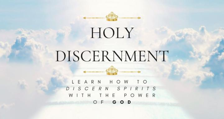 HOLY DISCERNMENT