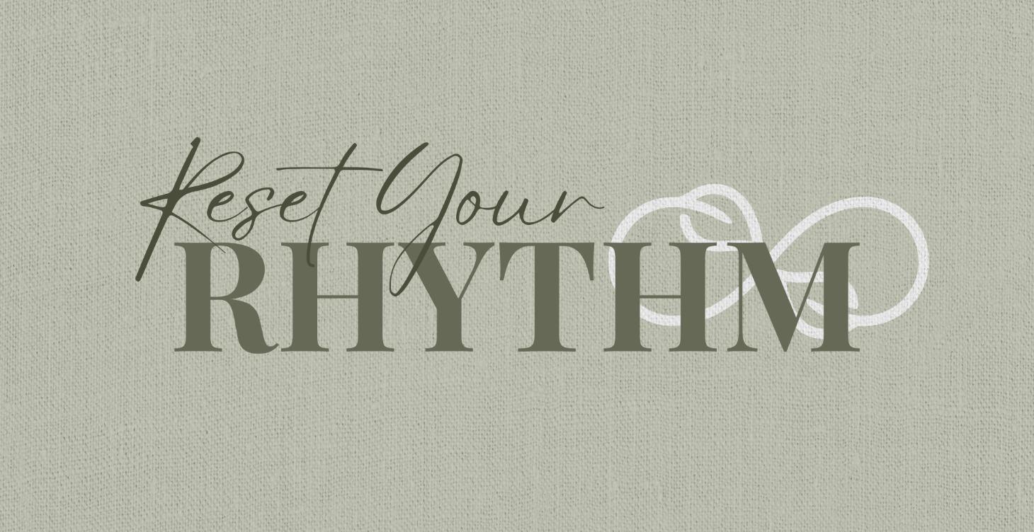 Reset Your Rhythm