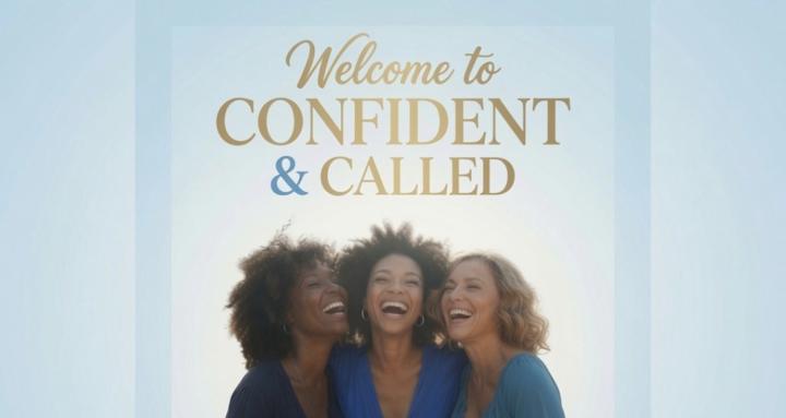 Confident & Called 