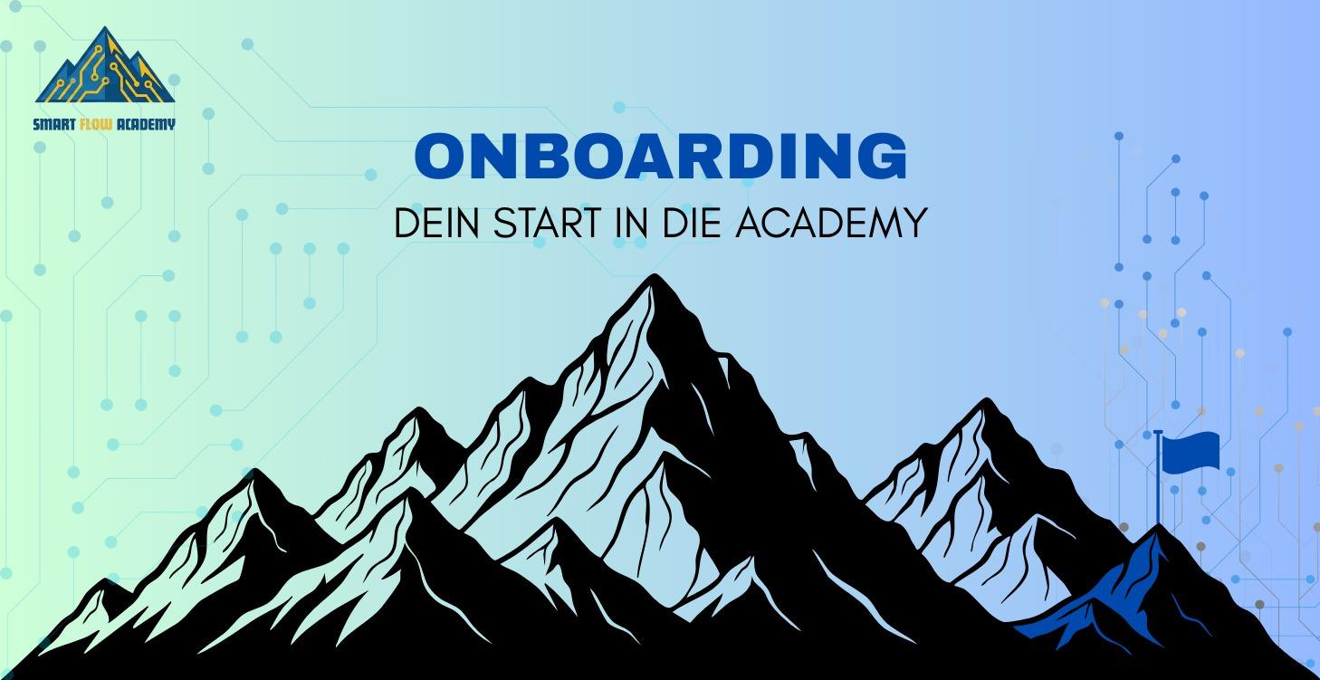 Dein Start - Das Onboarding