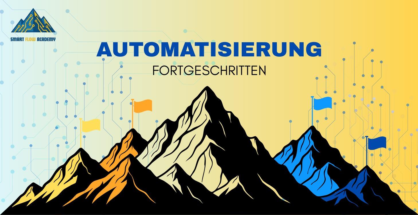 Fortgeschrittene Automatisierung
