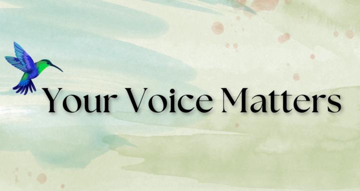 Your Voice Matters