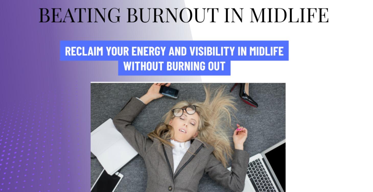 Beating Burnout In Midlife