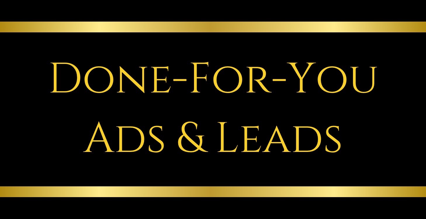 Done-For-You Ads & Leads