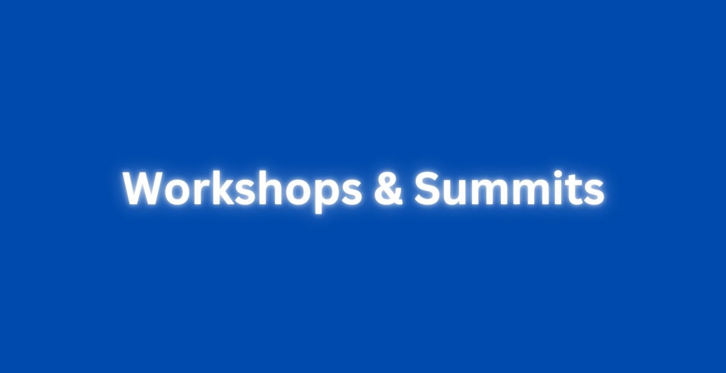 Workshops & Summits