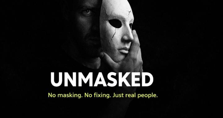 UNMASKED
