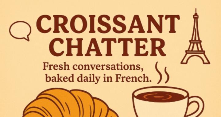 Croissant chatter