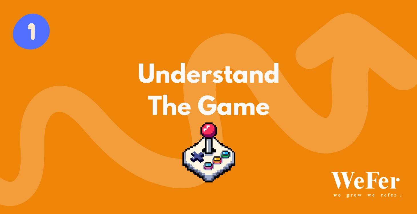 Understand the Game