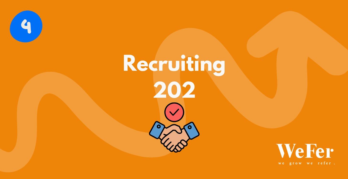 Recruiting 202 (Cash Out)
