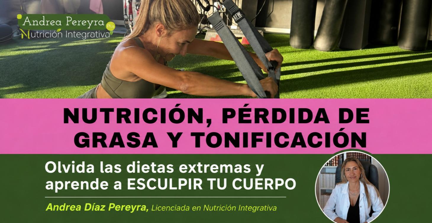 CURSO NUTRICION PERDIDA DE GRASA Y TONIFICACION
