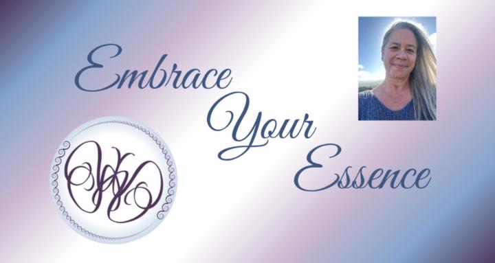 Embrace Your Essence