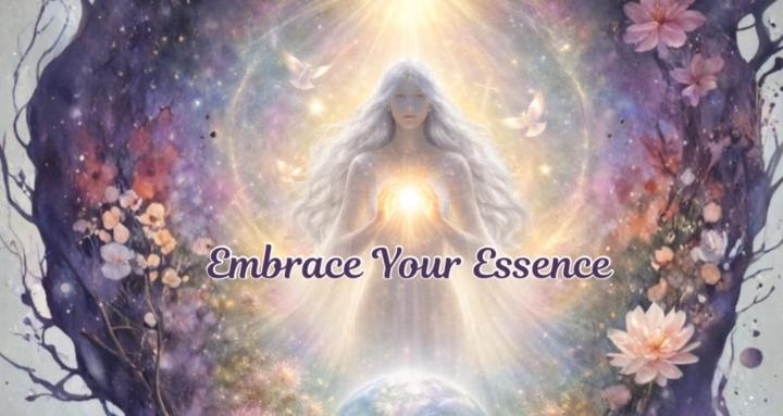 Embrace Your Essence
