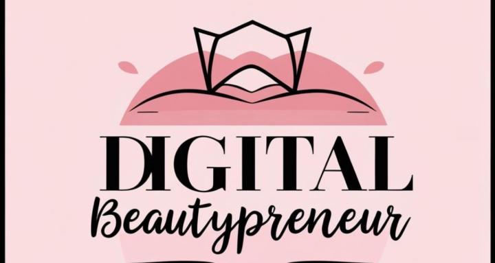 Digital Beautypreneur