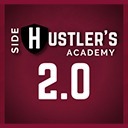 Side Hustler's Academy 2.0