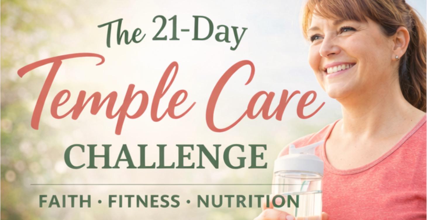 21-day Temple Care Challenge