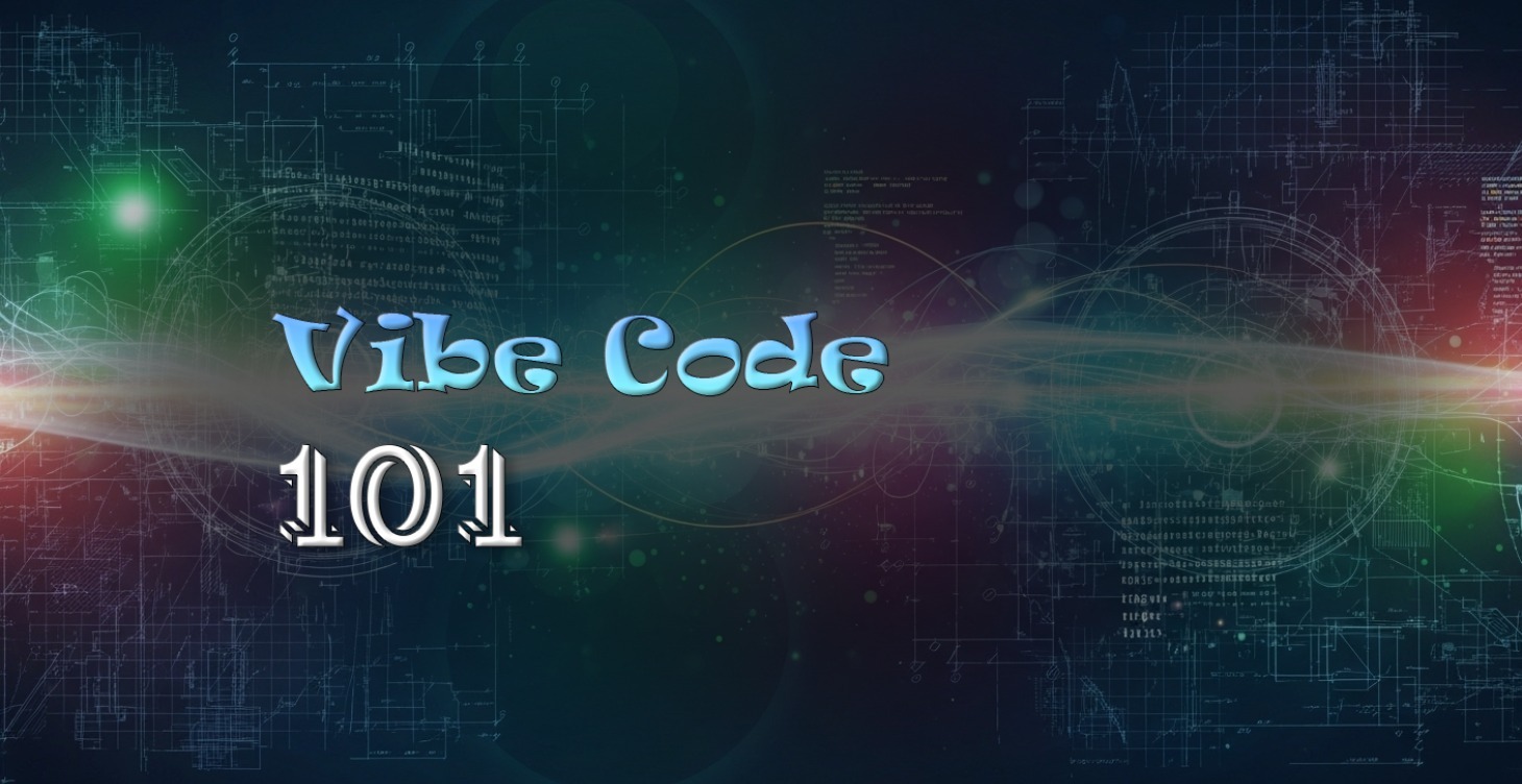 Vibe Coding 101