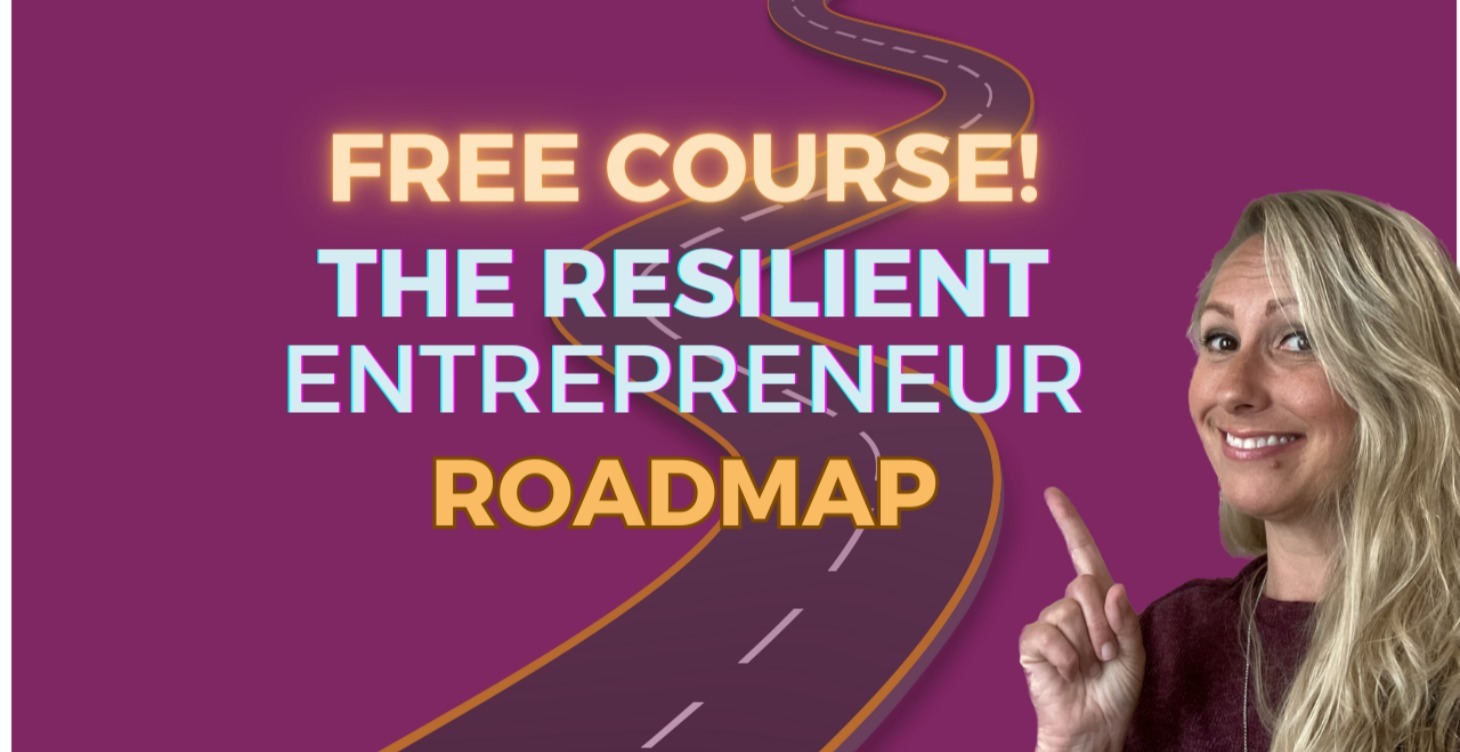 Resilient Entrepreneur Roadmap