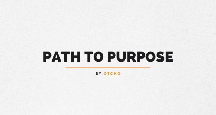 PATH TO PURPOSE