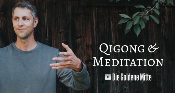 Die Goldene Mitte • Qigong