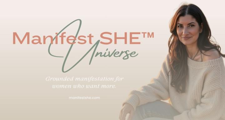 Manifest SHE™ Universe