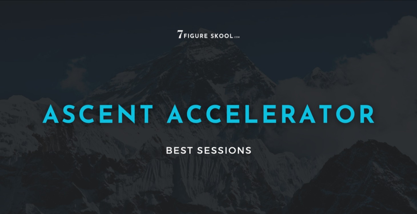 BEST OF Ascent Accelerator Sessions