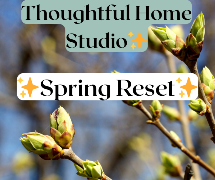 It’s Spring Reset Time 🌿