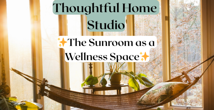 🌞 New Lesson Inside: The Sunroom as a Wellness Space