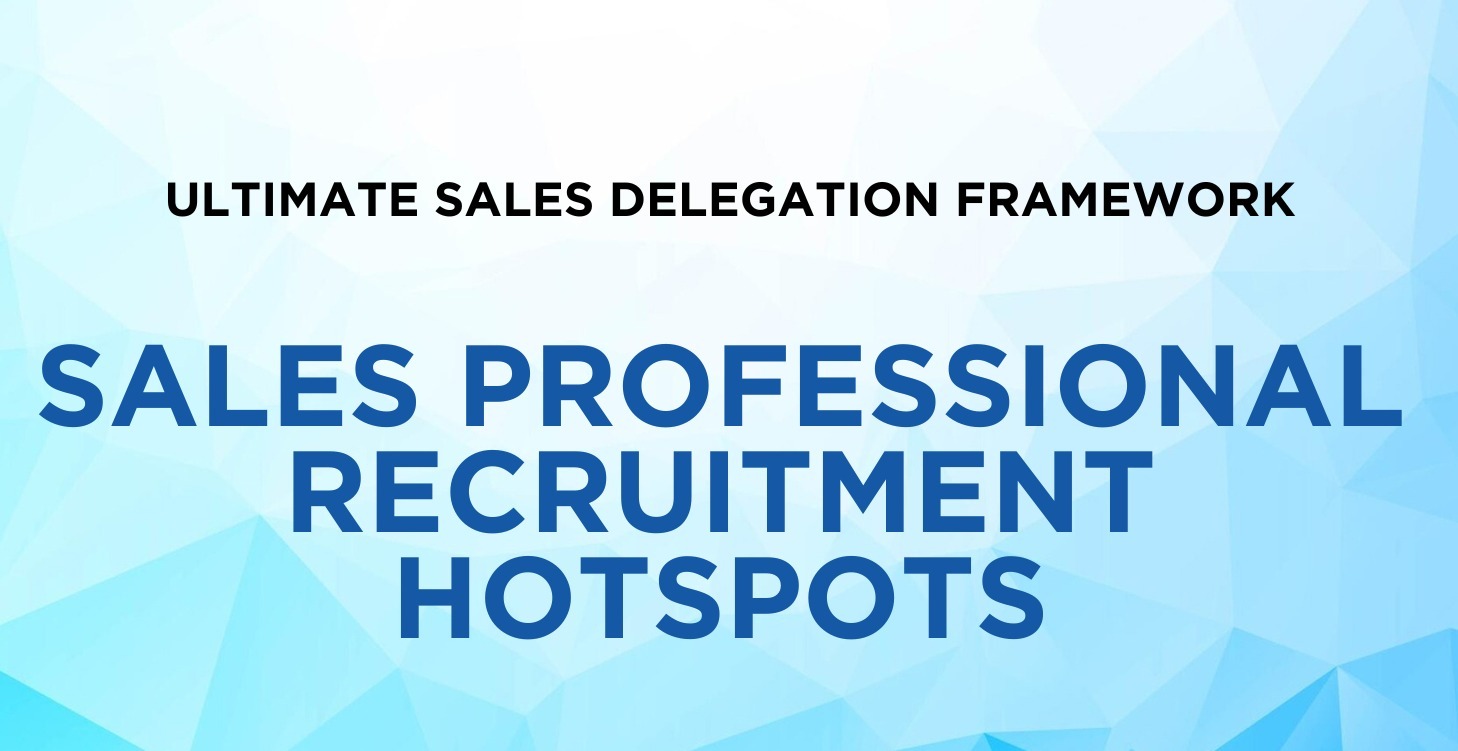 Sales Professional Recruitment Hotspots