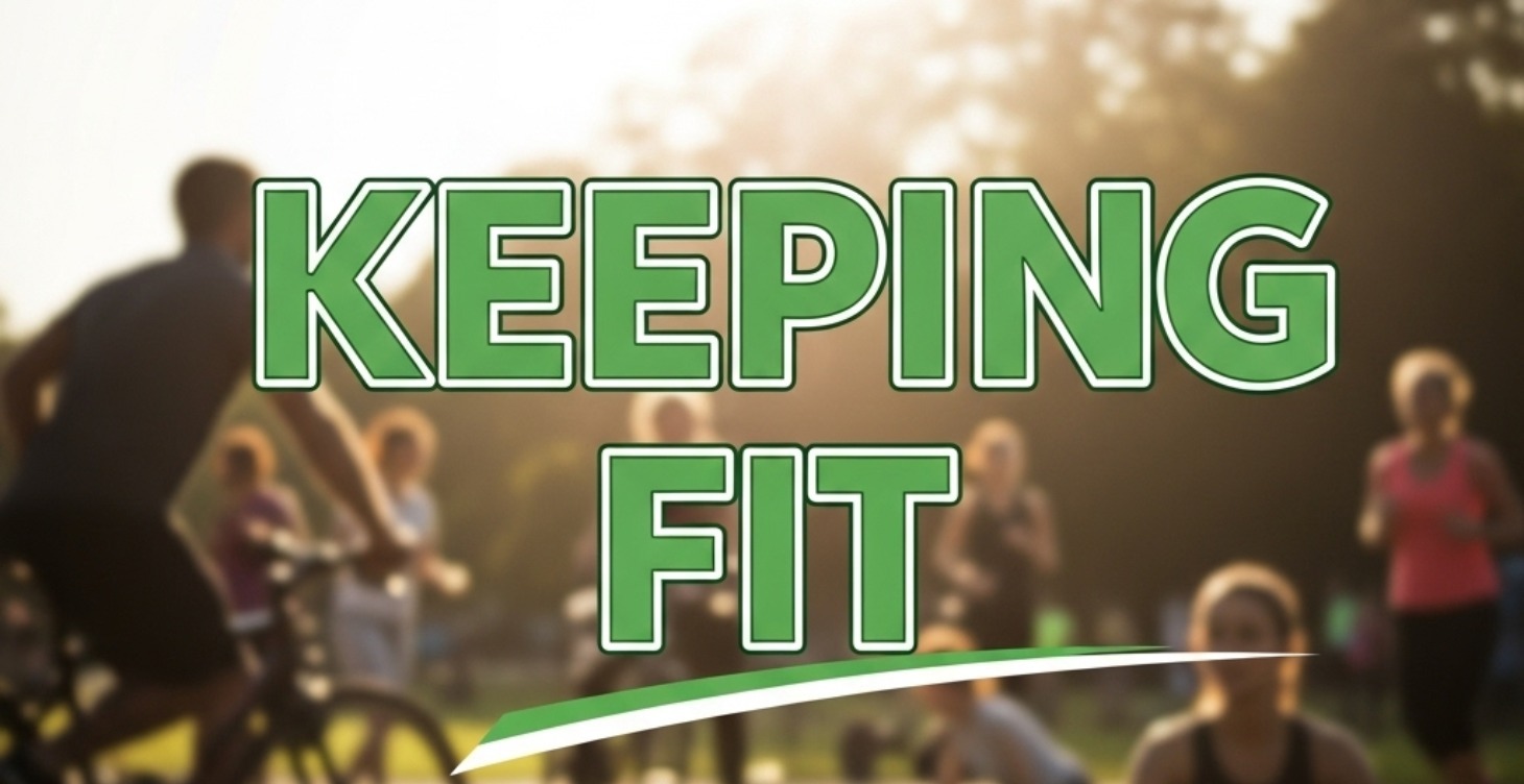 LIFE SKILLS: KEEPING FIT (UNIT 1)