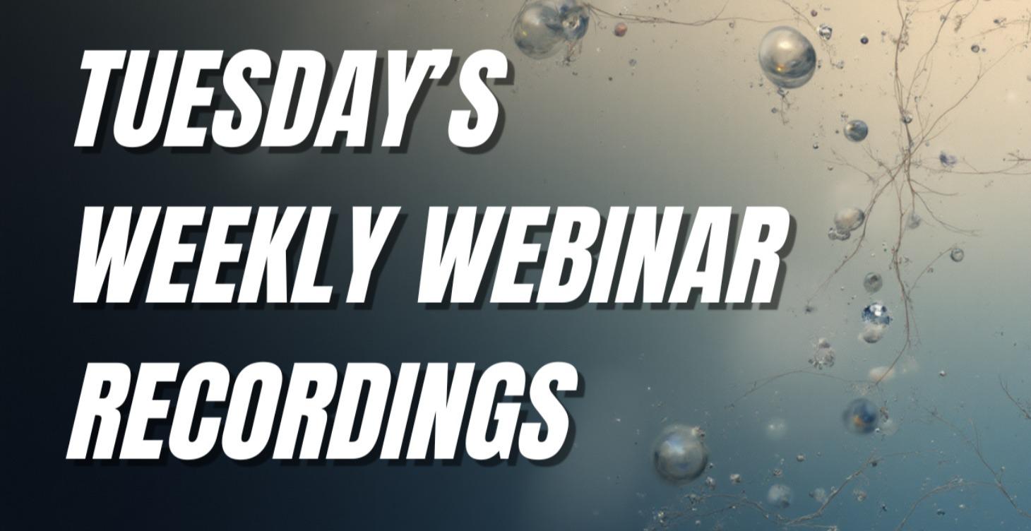 Tuesday Webinars