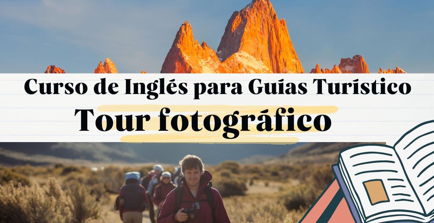 Curso de Inglés - Guía de Tour Fotográfico