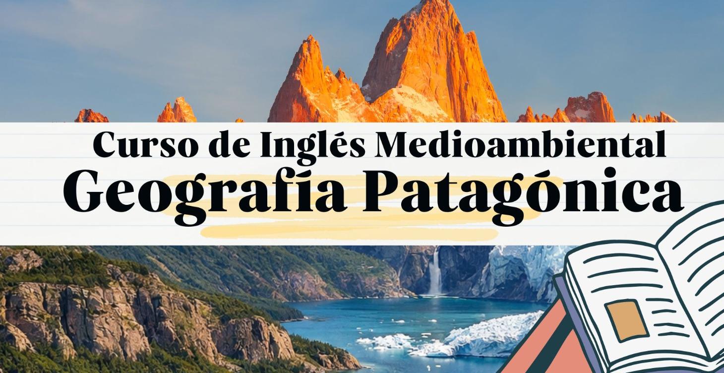 Curso de Inglés - Geografía Patagónica
