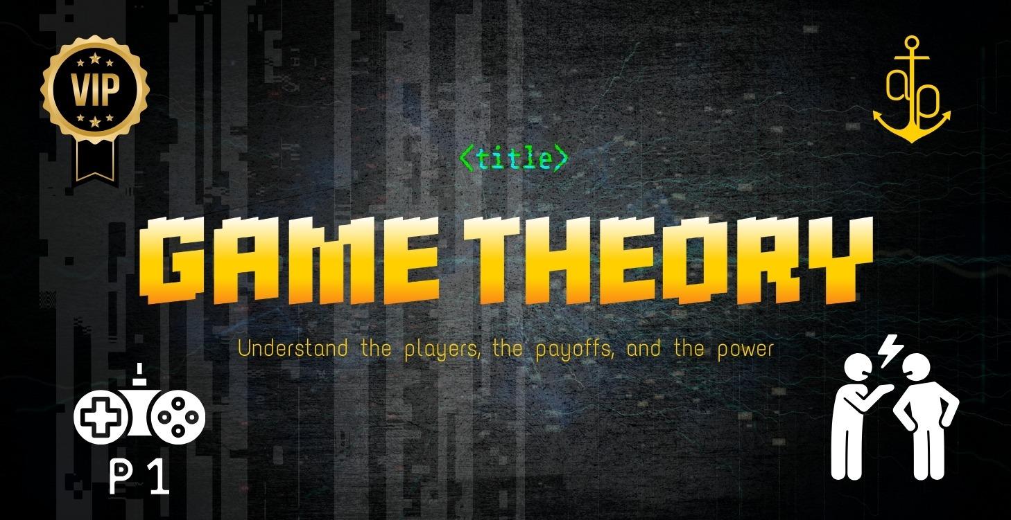 GAME THEORY IN REAL LIFE | STRATEGY & ADVANTAGE