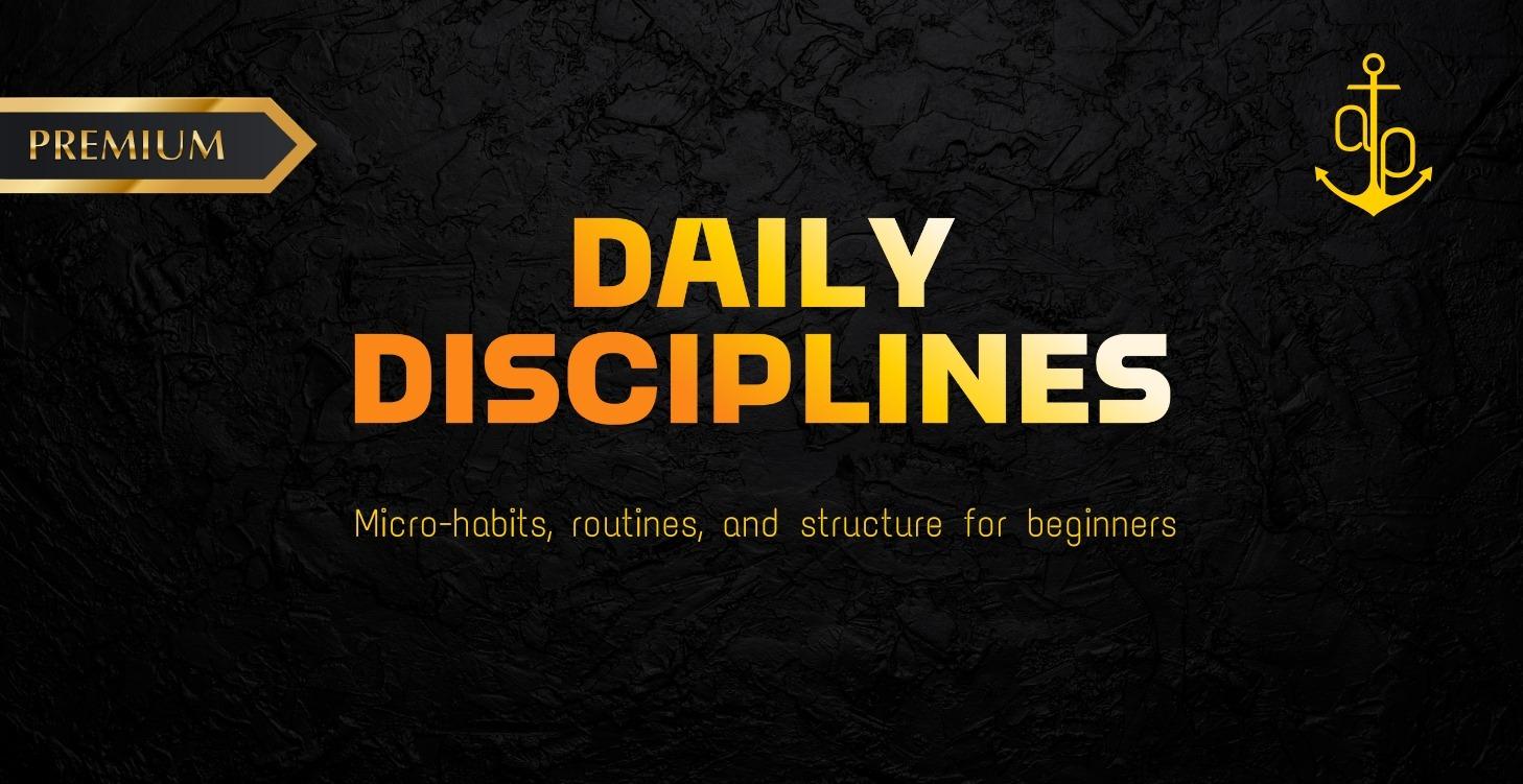 PRACTICAL THINKING & DAILY HABITS FOR SELF MASTERY