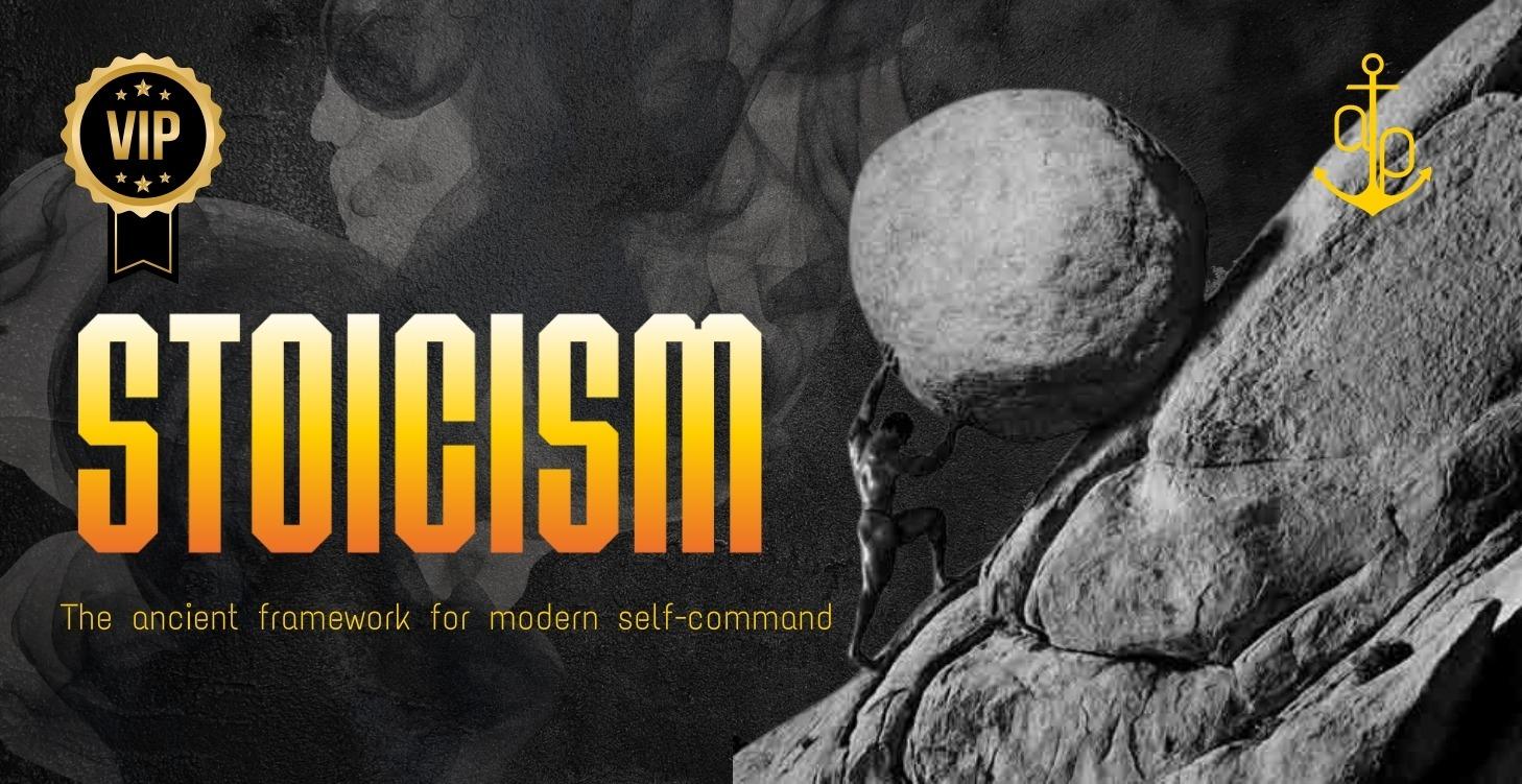 STOICISM FOR MODERN LIFE & DECISION-MAKING