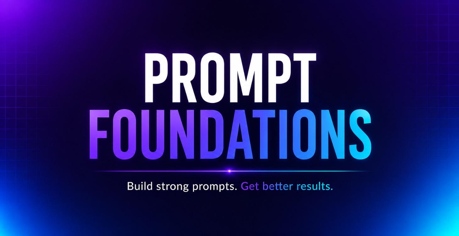 📚 Prompt Foundations