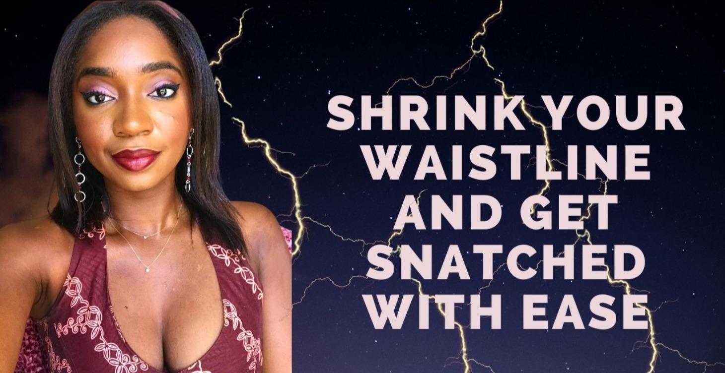 How To Shrink Your WaistLine With Ease