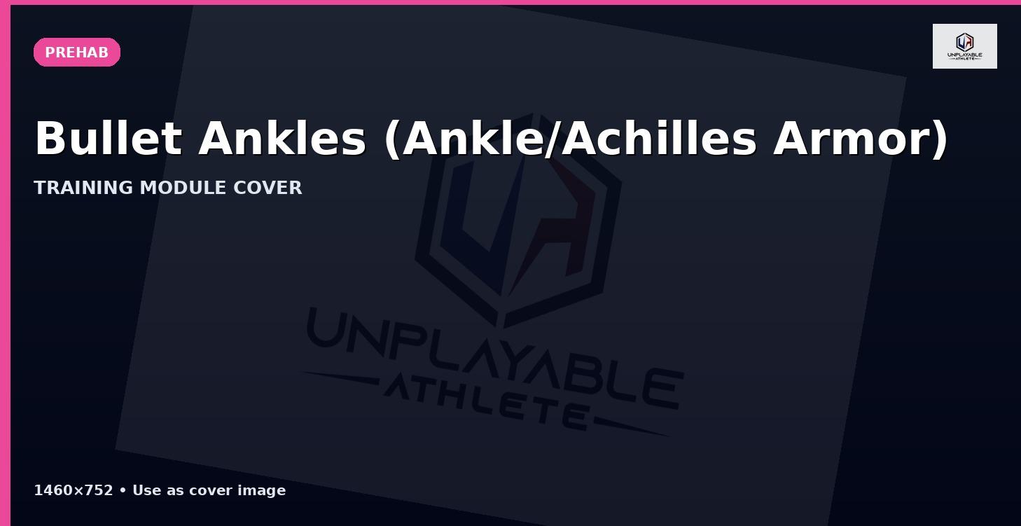 Bullet Ankles (Ankle/Achilles Armor) 🦶🛡️