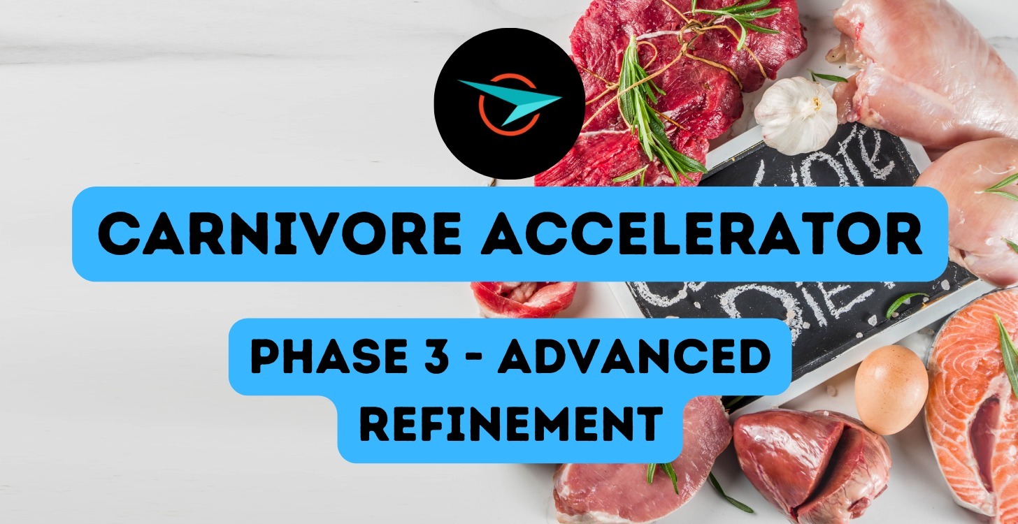 Carnivore Accelerator - Phase 3 (Advanced Refine)