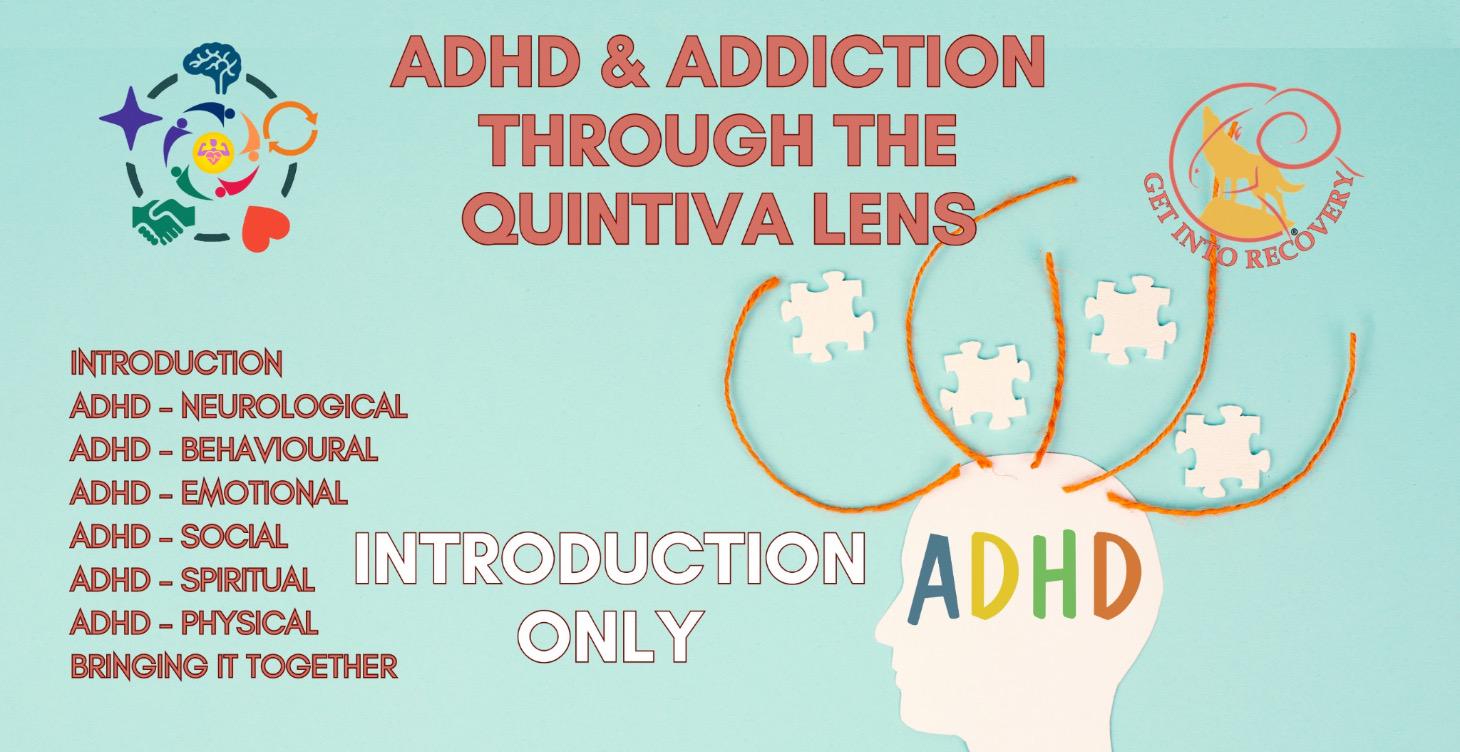 ADHD, Recovery & Quintiva