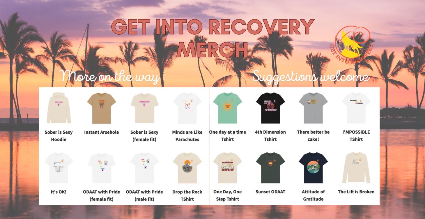 Get Into Recovery Merch