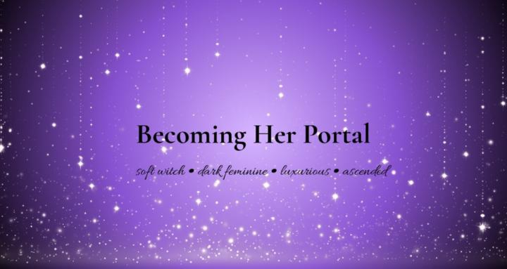 Becoming Her Portal