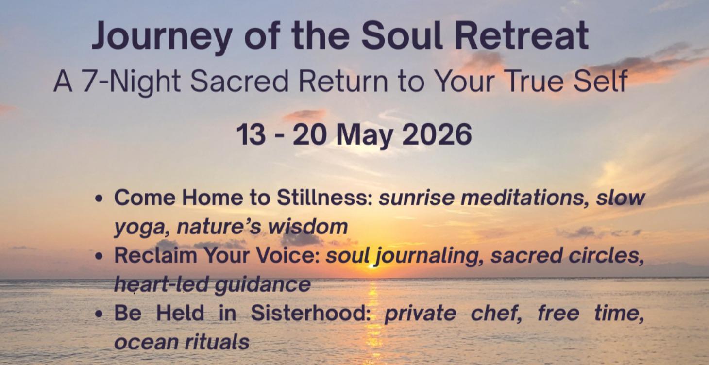 Journey of the Soul Retreat Bali 13 - 20 May 2026.