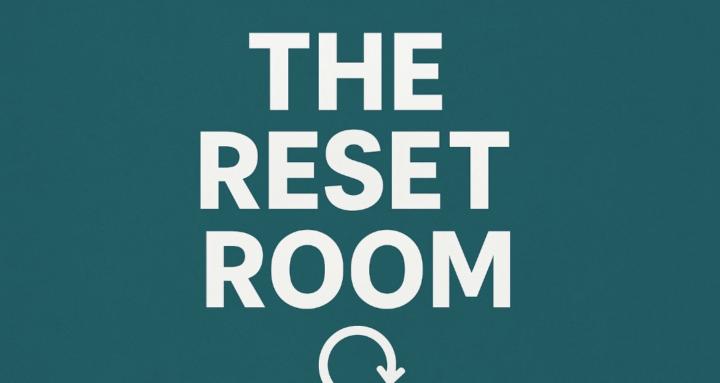The Reset Room