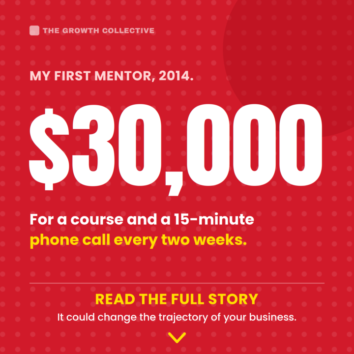 In 2014, I paid a mentor almost $30,000. What I got was a course and a 15-minute phone call every two weeks.