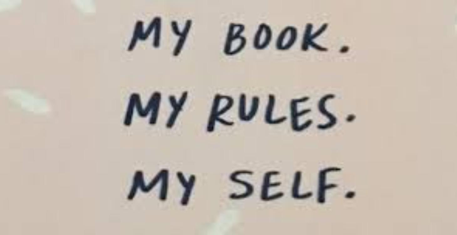 Self-Acknowledgement - My book, My Rules, Myself