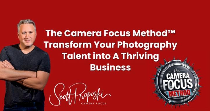 The Camera Focus Method™