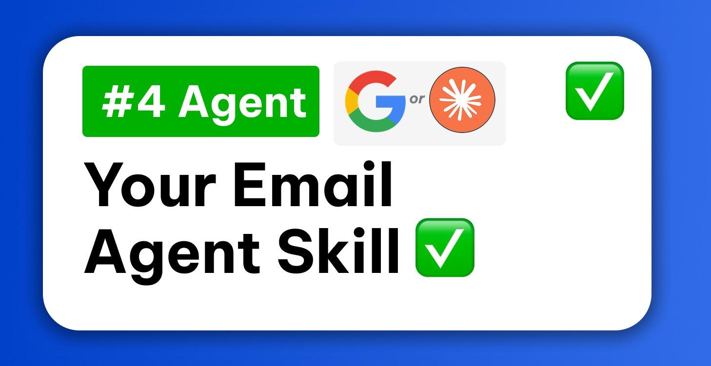 ✅ 4) Email Agent Skill ✅