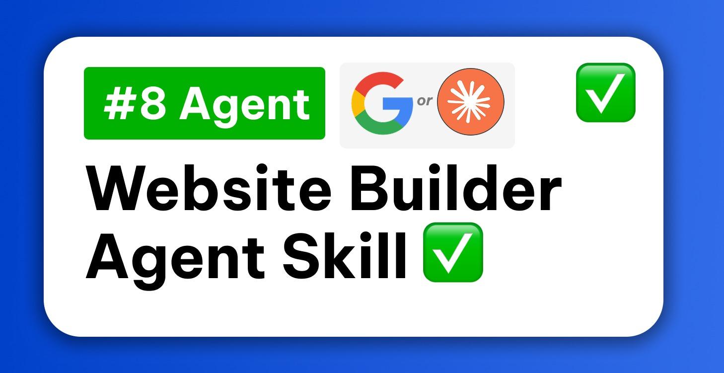 ✅ 8) Website Builder Agent ✅